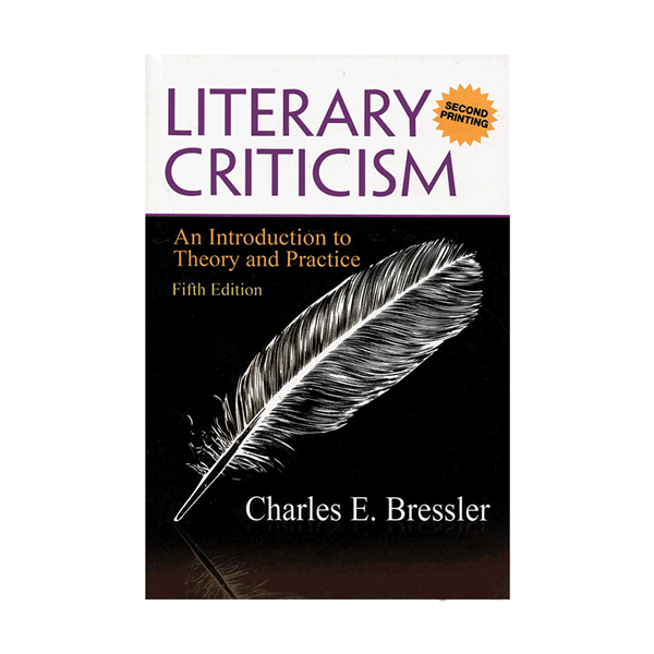کتاب ادبی Literary Criticism An Introduction to Theory and Practice نوشته Charles E. Bressler